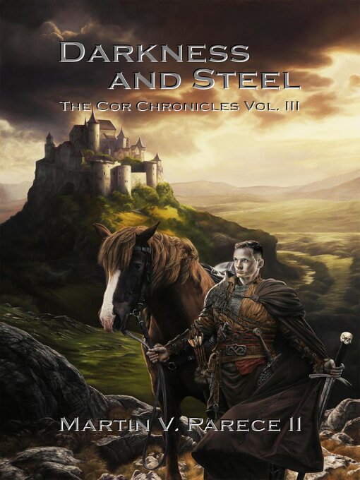 Cover image for Darkness and Steel (The Cor Chronicles Volume III)